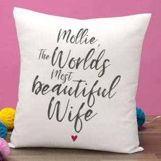 Personalised Worlds Most Beautiful Wife Cushion Product Image